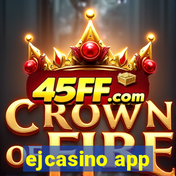 ejcasino app